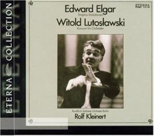 Lutoslawski / Elgar: Concerto for Orchestra