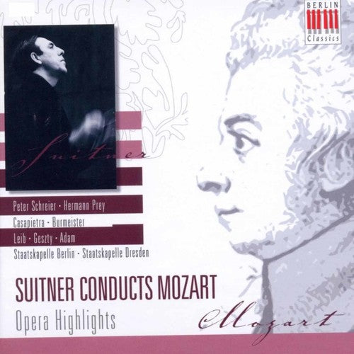 Mozart / Suitner / Schreiber: Suitner Conducts Mozart & Opera