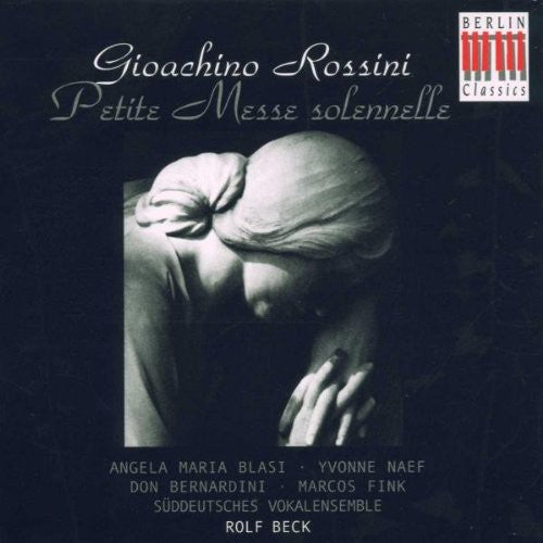 Rossini / South German Vocal Ensemble / Beck: Petite Messe Solenelle