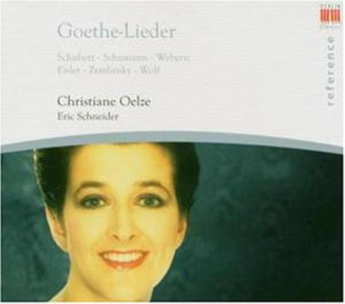 Schubert / Oelze / Schneider: Goethe-Lieder