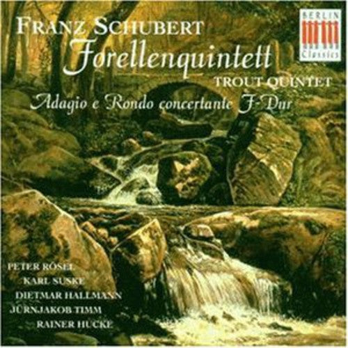 Schubert / Rosel / Suske: Trout Quintet