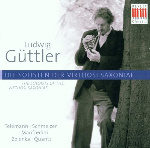 Guttler / Virtuosi Saxoniae: Soloists of the Virtuosi Saxoniae