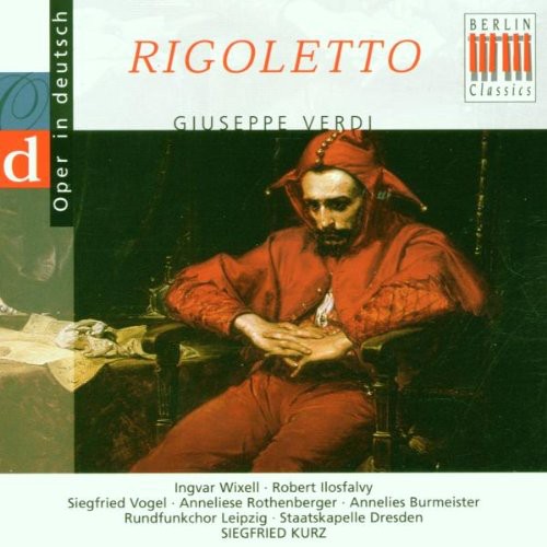Verdi / Rothenberger / Wixell / Lrc / Kurz: Rigoletto