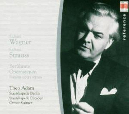 Wagner / Strauss / Adam / Staatskapelle: Theo Adam: Famous Opera Scenes