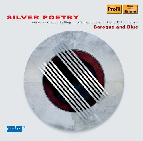 Bolling / Meininger / Gepp / Goldberg: Silver Poetry: Baroque & Blue