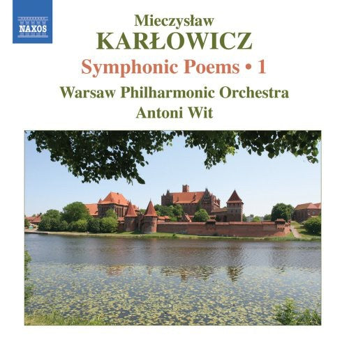 Karlowicz / Wpo / Wit: Symphonic Poems 1
