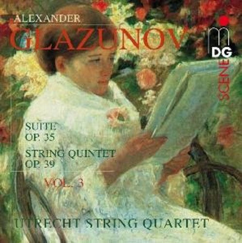 Glazunov / Utrecht String Quartet / Sterling: String Quartets Op. 35 / String Quintet Op. 39