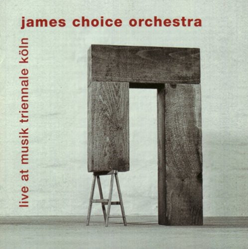 James Choice Orchestra: Live at Musik Triennale Koln