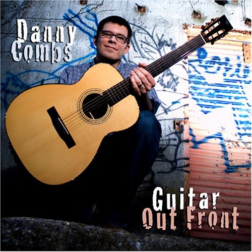 Combs, Danny: Guitar Out Front