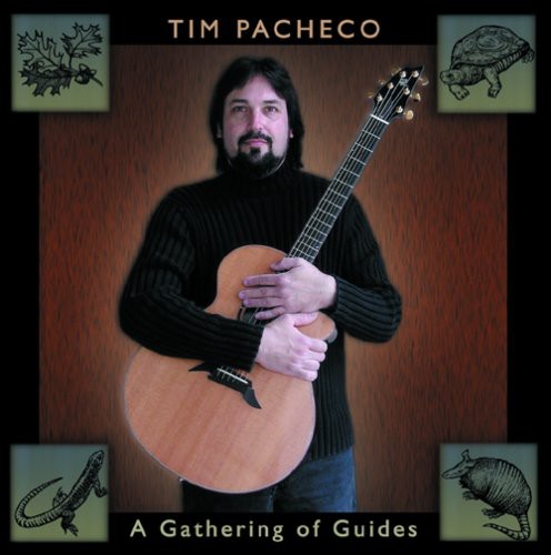 Pacheco, Tim: A Gathering Of Guides