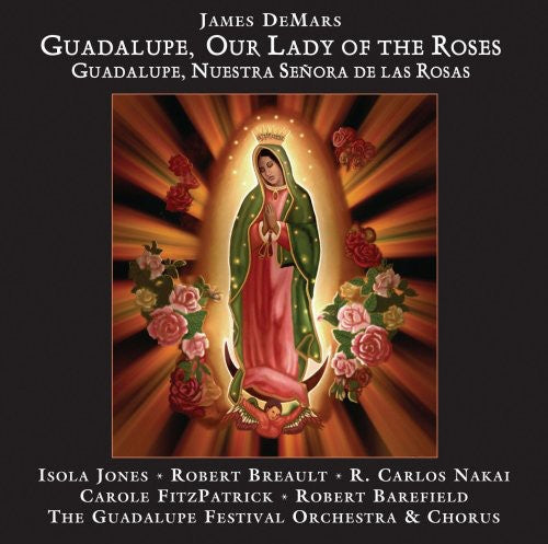 Jones, Isola / Breault, Robert / Nakai, Carlos: Guadalupe Our Lady of the Roses