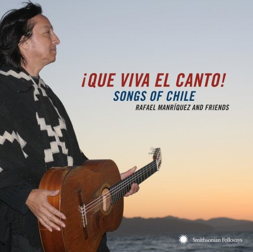 Que Viva El Canto: Songs & Singers of Chile / Var: Que Viva El Canto: Songs and Singers Of Chile