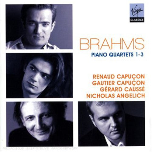 Brahms / Capucon / Causse / Angelich: Piano Quartets Nos. 1-3