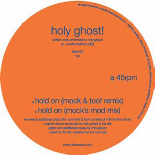 Holy Ghost: Mock & Toof Remixes-Hold on