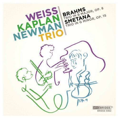 Brahms / Smetana / Weiss / Kaplan / Newman: Weiss-Kaplan-Newman Trio