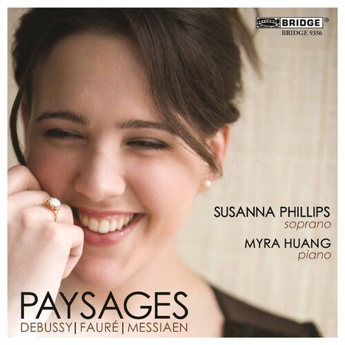 Debussy / Messiaen / Faure / Phillips / Huang: Paysages