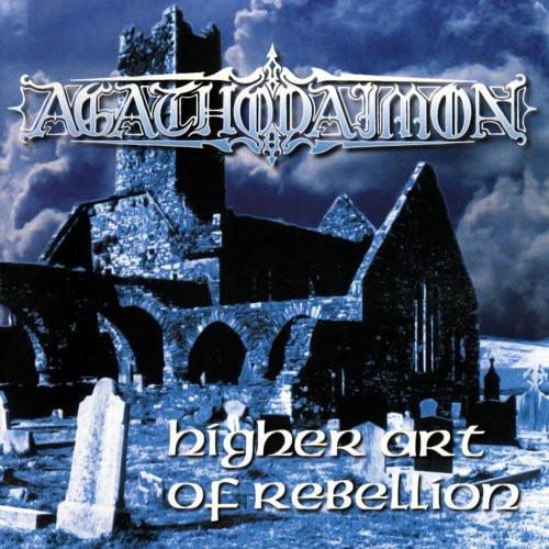 Agathodaimon: Higher Art Of Rebellion [Limited Edition] [Digipak] [Remastered] [GoldDisc]