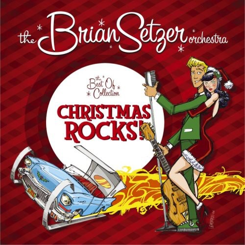 Setzer, Brian: Christmas Rocks: The Best of Collection