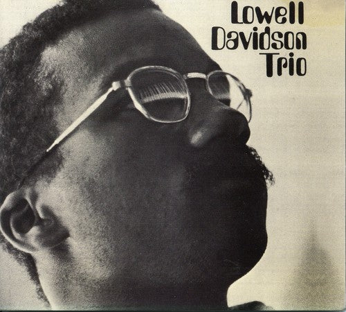 Davidson, Lowell: Lowell Davidson Trio