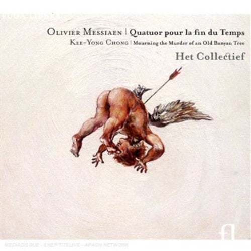 Messiaen / Collectief / Dieltjens / Fret / Aerts: Quartet for the End of Time