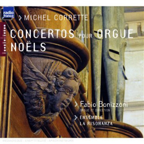 Corrette / Bonizzoni / Ensemble La Risonanza: Concertos Pour Orgue