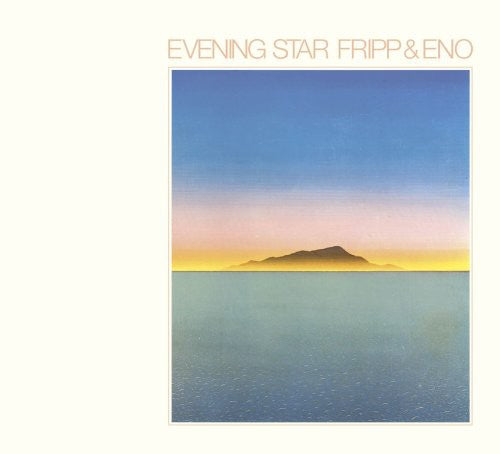 Fripp & Eno: Evening Star