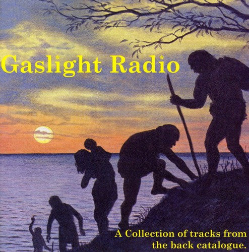 Gaslight Radio: Collection of Tracks from the Back Catalogue
