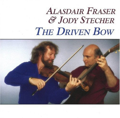 Fraser, Alisdair / Stecher, Jody: Driven Bow