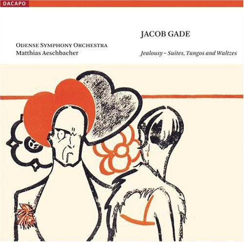 Gade / Odense So / Aeschbacher: Jealousy - Suite Tangos & Waltzes