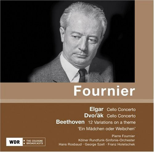 Elgar / Dvorak / Rosbaud / Kolner Rso / Fournier: Fournier