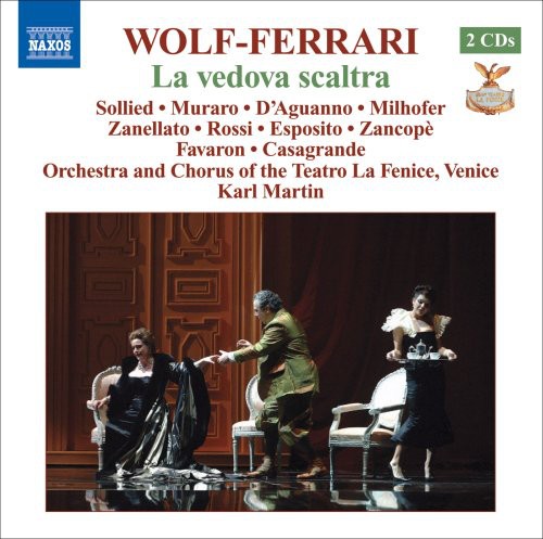 Wolf-Ferrari / Sollied / Muraro / D'Aguanno: La Vedova Scaltra