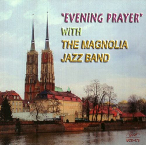 Magnolia Jazz Band: Evening Prayer