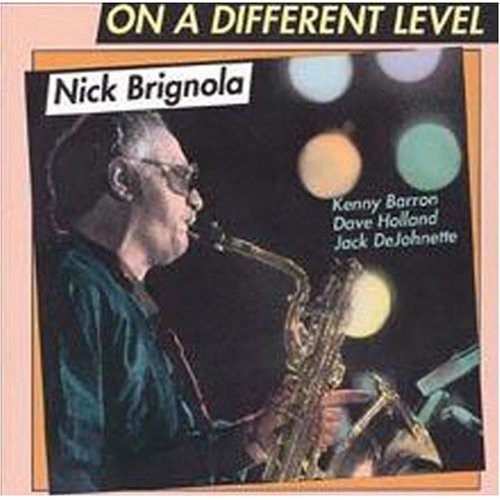 Brignola, Nick: On a Different Level