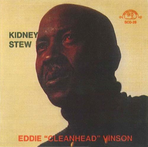 Vinson, Eddie Cleanhead: Kidney Stew