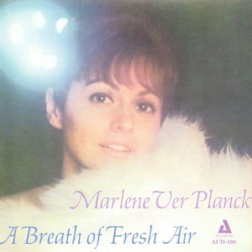 Ver Planck, Marlene: Breath of Fresh Air Arranged Conducted & Produced