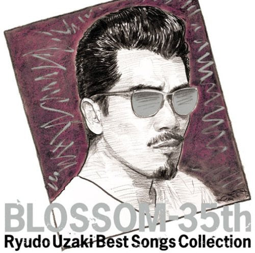 Uzaki, Ryudo: Blossom 35th / Best Songs Collection