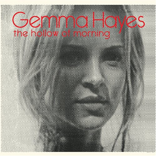 Hayes, Gemma: Hollow Of Morning