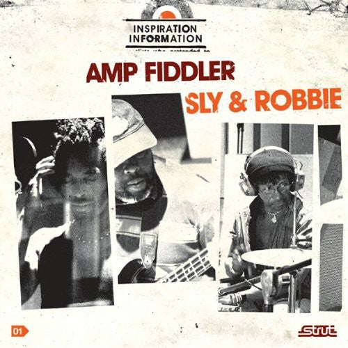 Amp Fiddler / Sly & Robbie: Inspiration Information, Vol. 1