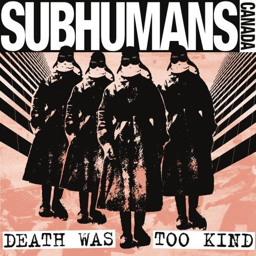 Subhumans: Death Was Too Kind