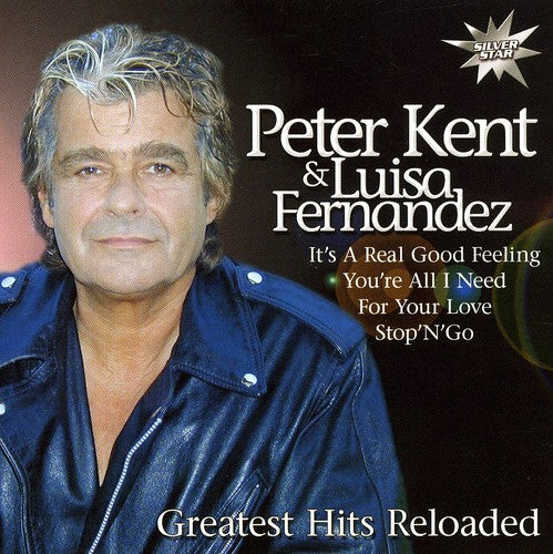 Kent, Peter: Greatest Hits Reloaded