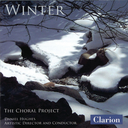 Choral Project / Hughes, Daniel: Winter