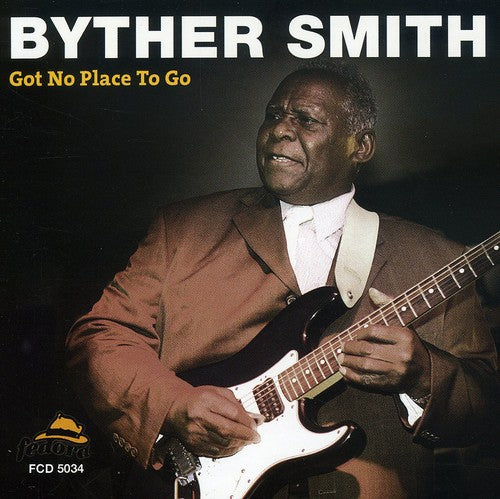Smith, Byther: Got No Place to Go