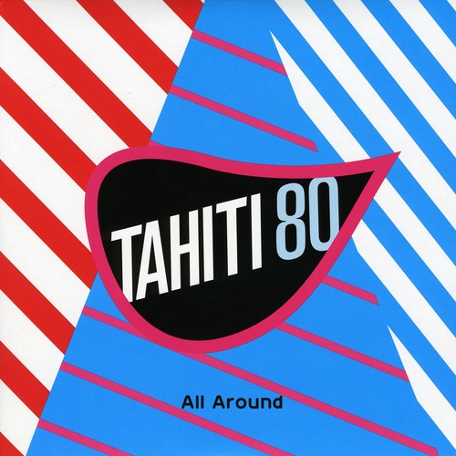 Tahiti 80: All Around