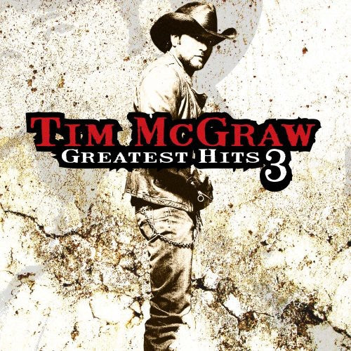 McGraw, Tim: Greatest Hits, Vol. 3