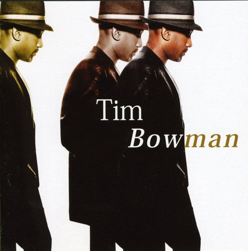 Bowman, Tim: Tim Bowman