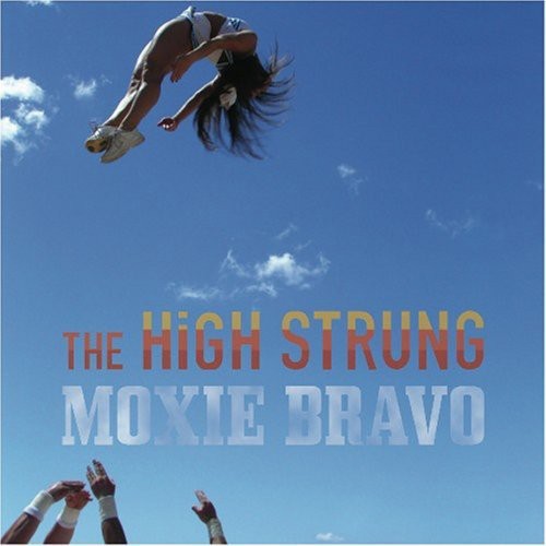 High Strung: Moxie Bravo