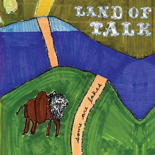 Land of Talk: Some Are Lakes
