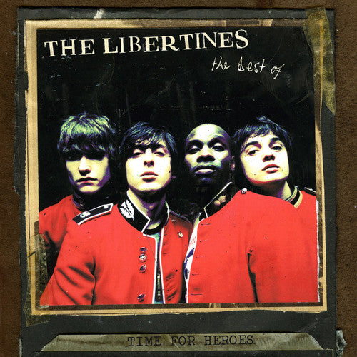 Libertines: Time for Heroes-The Best of the Libertines