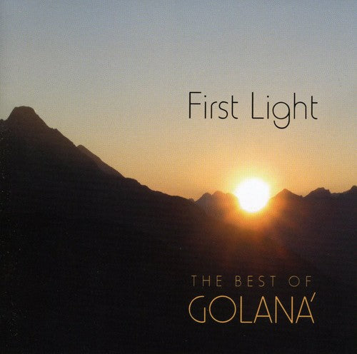 Golana: First Light: The Best Of Golana