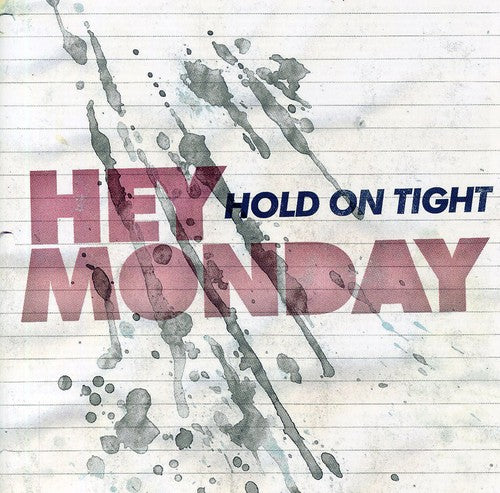 Hey Monday: Hold on Tight